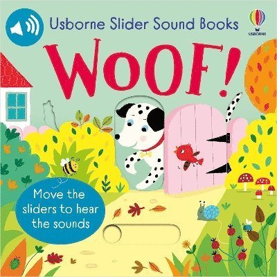 Cover for Sam Taplin · Slider Sound Books Woof! - Slider Sound Books (Board book) (2024)