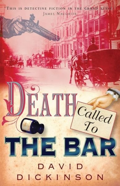 Cover for David Dickinson · Death Called to the Bar - Lord Francis Powerscourt (Paperback Bog) (2007)