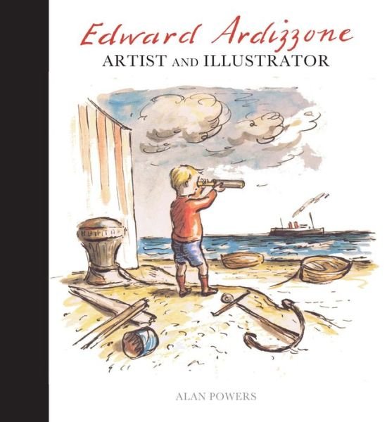 Cover for Alan Powers · Edward Ardizzone: Artist and Illustrator (Gebundenes Buch) (2016)