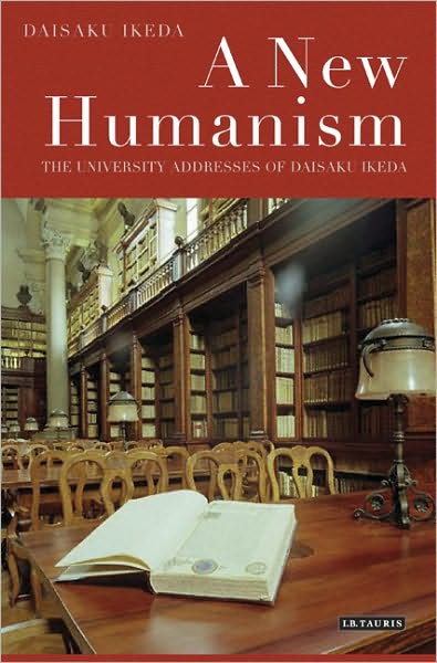 Cover for Daisaku Ikeda · A New Humanism: The University Addresses of Daisaku Ikeda (Hardcover Book) (2010)