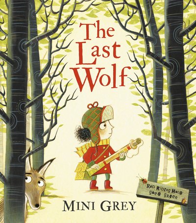 Cover for Mini Grey · The Last Wolf (Taschenbuch) (2019)
