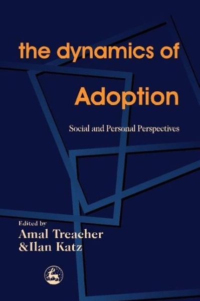 Cover for Ilan Katz · The Dynamics of Adoption: Social and Personal Perspectives (Paperback Book) (2000)