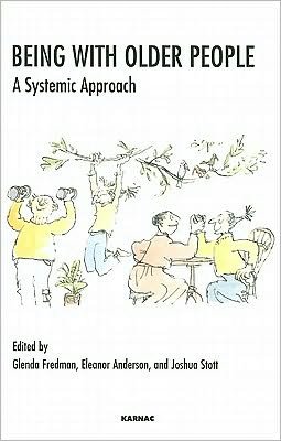 Cover for Eleanor Anderson · Being with Older People: A Systemic Approach - The Systemic Thinking and Practice Series (Pocketbok) (2010)