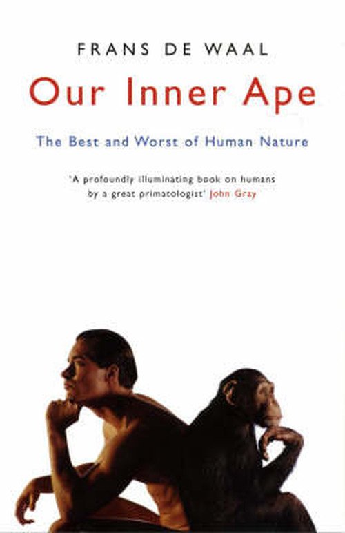 Cover for Frans De Waal · Our Inner Ape: The Best And Worst Of Human Nature (Pocketbok) [New edition] (2006)