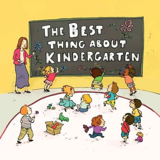 Cover for Jennifer Lloyd · The Best Thing about Kindergarten (Hardcover Book) (2014)