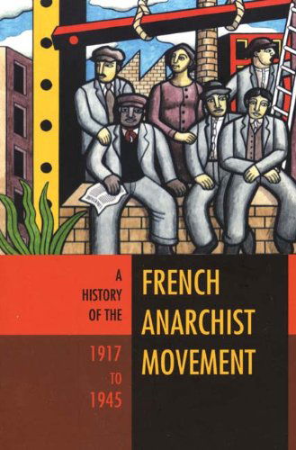 Cover for David Berry · A History of the French Anarchist Movement, 1917 to 1945 (Paperback Book) (2009)