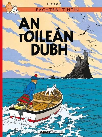 Cover for Herge · Tintin: An tOilean Dubh (IRISH) (Paperback Book) [Bilingual edition] (2017)