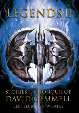 Cover for Mark Lawrence · Legends 2: Stories in Honour of David Gemmell (Paperback Book) (2015)