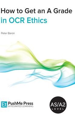 Cover for Peter Baron · How to Get an a Grade in OCR Ethics (Hardcover Book) (2014)