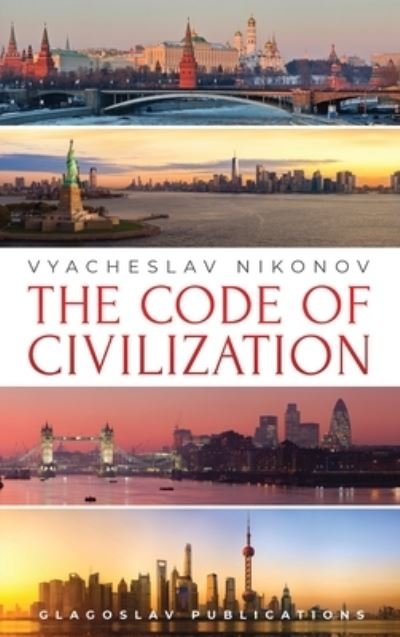 Cover for Vyacheslav Nikonov · The Code of Civilization (Gebundenes Buch) (2020)