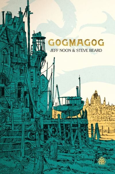 Cover for Jeff Noon · Gogmagog (Pocketbok) [New edition] (2024)