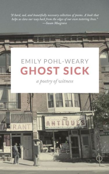 Cover for Emily Pohl-Weary · Ghost Sick (Paperback Book) (2015)