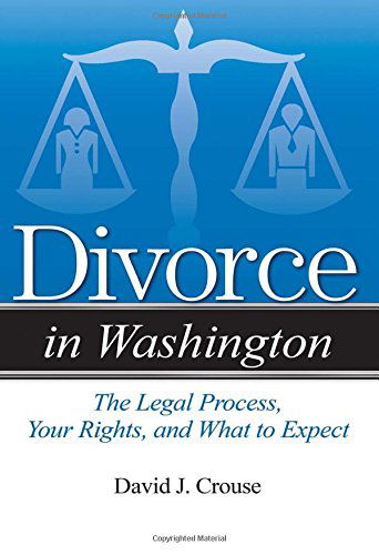 Cover for David J. Crouse · Divorce in Washington: The Legal Process, Your Rights, and What to Expect - Divorce In (Paperback Book) (2014)