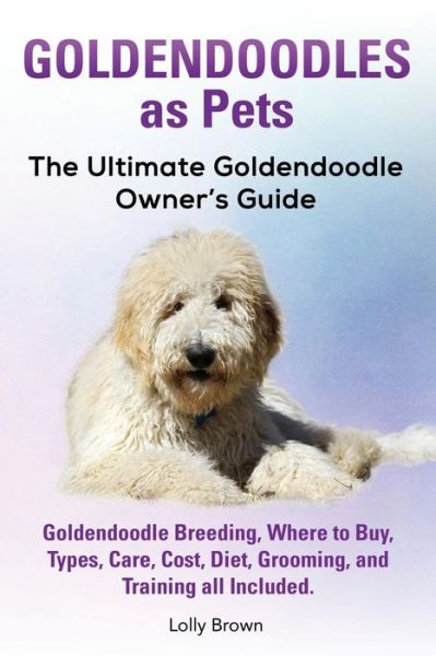 Cover for Lolly Brown · Goldendoodles as Pets (Paperback Book) (2016)