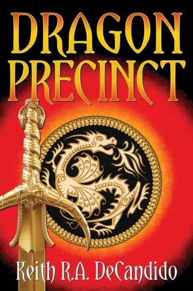 Cover for Keith R. A. DeCandido · Dragon Precinct (Paperback Bog) (2018)