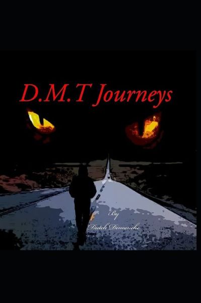 Cover for Dutch Dimanche · DMT Journeys (Paperback Book) (2021)