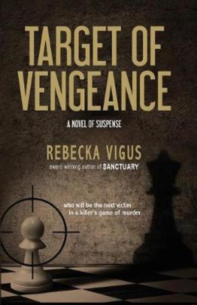 Cover for Rebecka Vigus · Target of Vengeance (Pocketbok) (2017)