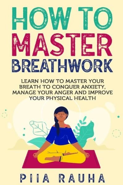 Cover for Piia Rauha · How to Master Breathwork (Paperback Book) (2019)