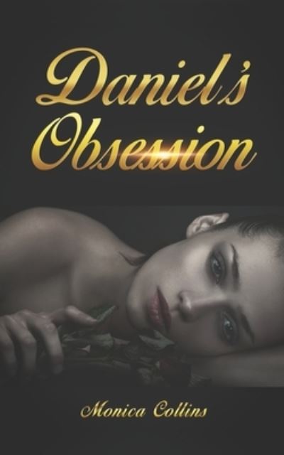 Cover for Monica Collins · Daniel's Obsession (Paperback Book) (2021)