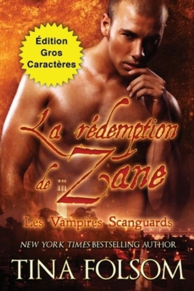 Cover for Tina Folsom · Rédemption de Zane (Édition Gros Caractères) (Buch) (2023)