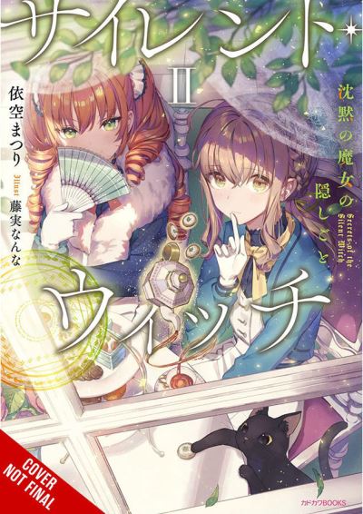 Secrets of the Silent Witch, Vol. 2 - SILENT WITCH LIGHT NOVEL SC - Matsuri Isora - Books - Little, Brown & Company - 9781975347826 - November 22, 2022