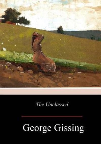 Cover for George Gissing · The Unclassed (Pocketbok) (2017)