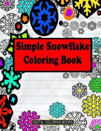 Cover for Digital Coloring Books · Simple Snowflake Coloring Book (Paperback Book) (2018)