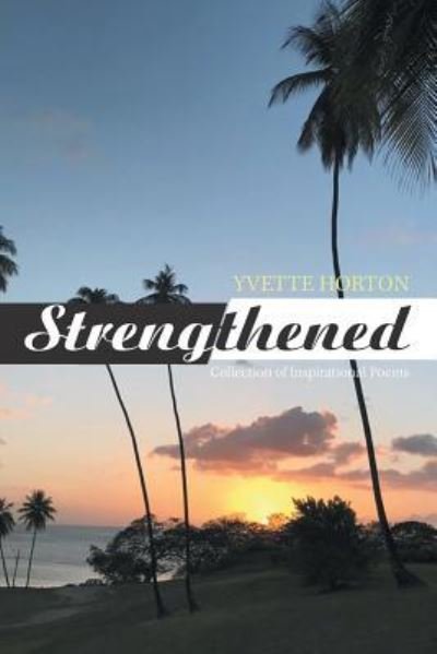 Cover for Yvette George Horton · Strengthened (Paperback Book) (2018)
