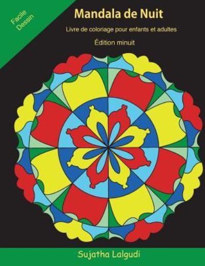 Cover for Sujatha Lalgudi · Mandala de Nuit Livre de Coloriage Pour Enfants Et Adultes (Paperback Book) (2018)