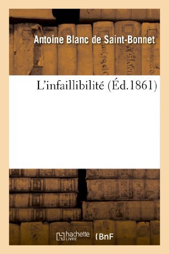 Cover for Blanc De Saint-bonnet-a · L Infaillibilite (Taschenbuch) (2013)
