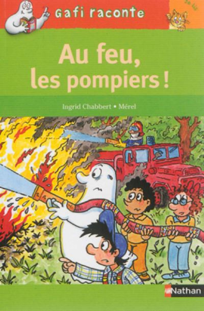 Cover for Ingrid Chabbert · Au feu, les pompiers! (Paperback Book) (2016)