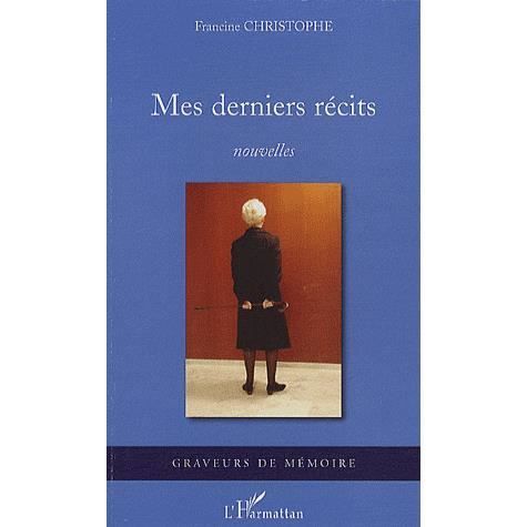 Cover for Francine Christophe · Mes derniers récits (Paperback Book) (2020)