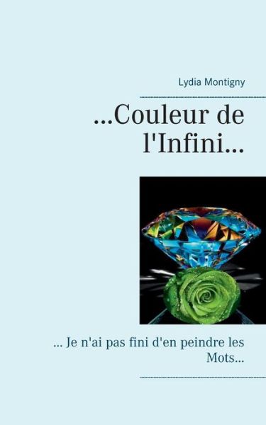 Cover for Montigny · ... couleur de l'Infini... (Book) (2018)