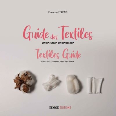 Florence Ferrari · Textiles Guide (new edition) - How-To (Taschenbuch) [2 Revised edition] (2020)