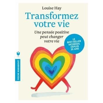 Cover for Louise Hay · Transformez votre vie: une pensee positive peut changer votre vie (MERCH) (2013)