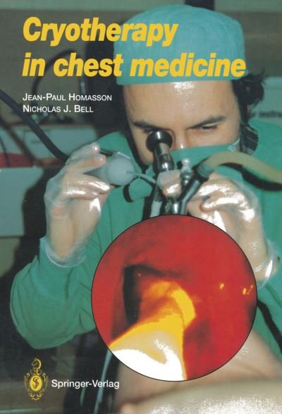 Cover for Jean-paul Homasson · Cryotherapy in Chest Medicine (Pocketbok) [Softcover reprint of the original 1st ed. 1992 edition] (2012)