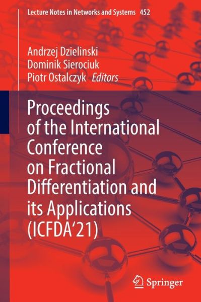 Proceedings of the International Conference on Fractional Differentiation and its Applications (ICFDA’21) - Lecture Notes in Networks and Systems - - Books - Springer International Publishing AG - 9783031043826 - April 27, 2022
