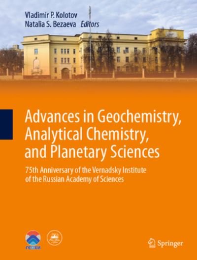 Cover for Advances in Geochemistry, Analytical Chemistry, and Planetary Sciences: 75th Anniversary of the Vernadsky Institute of the Russian Academy of Sciences (Hardcover bog) [1st ed. 2023 edition] (2023)