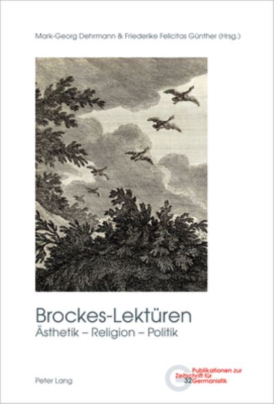Cover for Brockes-Lektueren: Aesthetik - Religion - Politik - Publikationen Zur Zeitschrift Fur Germanistik (Paperback Book) (2020)