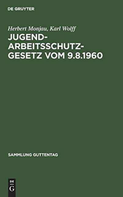 Cover for Herbert Monjau · Jugendarbeitsschutzgesetz (Book) (1961)