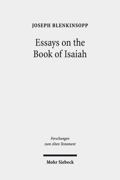 Cover for Joseph Blenkinsopp · Essays on the Book of Isaiah - Forschungen zum Alten Testament (Hardcover Book) (2019)