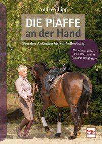 Die Piaffe an der Hand - Lipp - Böcker -  - 9783275021826 - 