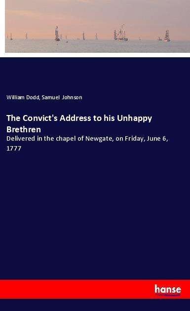 Cover for Dodd · The Convict's Address to his Unhap (Book)