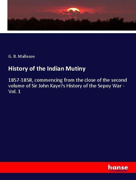 Cover for Malleson · History of the Indian Mutiny (Book)