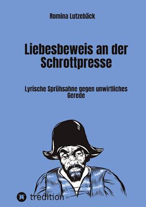 Cover for Romina Lutzebäck · Liebesbeweis an der Schrottpresse (Hardcover Book) (2022)