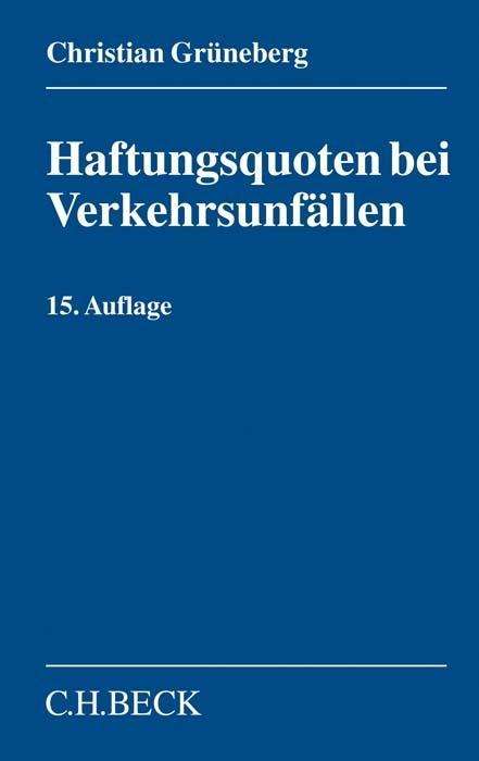 Cover for Grüneberg · Haftungsquoten bei Verkehrsun (Book)