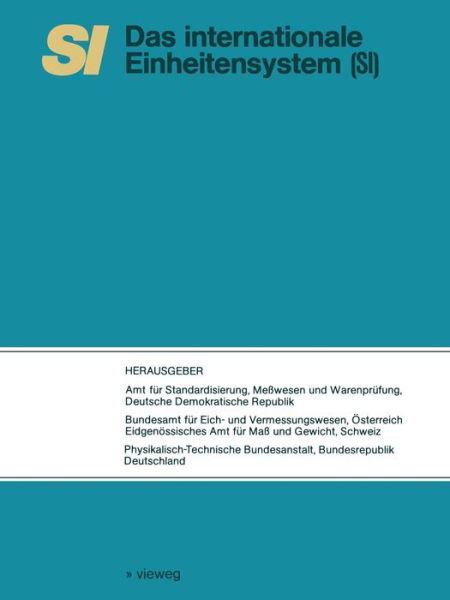 Cover for Amt Fur Standardisierung Messwesen U Warenprufung Dt Demokrat Republik · Si Das Internationale Einheitensystem: UEbersetzung Der Vom Internationalen Buro Fur Mass Und Gewicht Herausgegebenen Schrift &quot;le Systeme International d'Unites (Si)&quot; (Taschenbuch) [1977 edition] (1977)