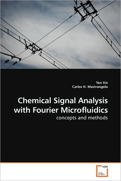 Cover for Yan Xie · Chemical Signal Analysis with Fourier Microfluidics: Concepts and Methods (Pocketbok) (2009)