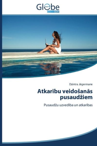 Cover for J. Germane Dzintra · Atkar Bu Veido an S Pusaud Iem (Paperback Book) [Latvian edition] (2014)