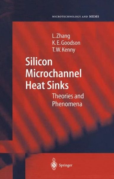 Cover for L. Zhang · Silicon Microchannel Heat Sinks - Microtechnology and Mems (Taschenbuch) [Softcover Reprint of Hardcover 1st Ed. 2004 edition] (2011)